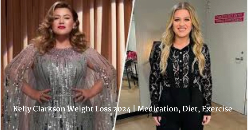 Kelly Clarkson Weight Loss 2024 | Medication, Diet, Exercise