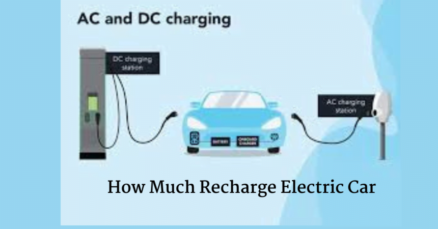 How Much Recharge Electric Car