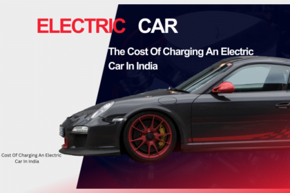 What Is The Cost Of Charging An Electric Car In India